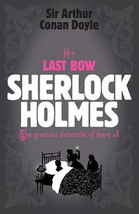 Cover of His Last Bow by Arthur Conan Doyle