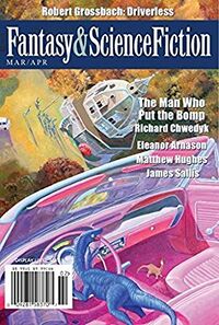 Cover of The Magazine of Fantasy & Science Fiction, March/April 2017 edited by C.C. Finlay