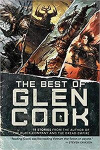 Cover of The Best of Glen Cook: 18 Stories from the Author of The Black Company and The Dread Empire by Glen Cook