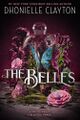 The Belles by Dhonielle Clayton.jpg