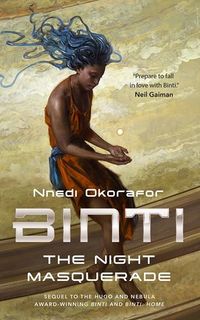 Cover of The Night Masquerade by Nnedi Okorafor