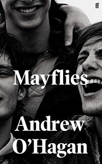 Cover of Mayflies by Andrew O'Hagan