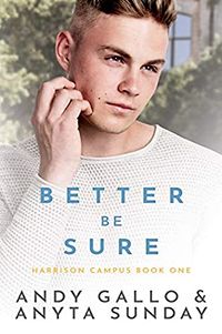 Cover of Better Be Sure by Andy Gallo & Anyta Sunday