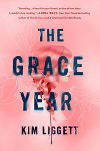 Cover of The Grace Year by Kim Liggett