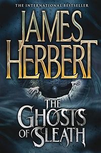Cover of The Ghosts of Sleath by James Herbert