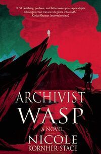 Cover of Archivist Wasp by Nicole Kornher-Stace