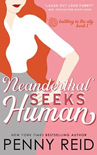 Cover of Neanderthal Seeks Human by Penny Reid