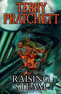 Cover of Raising Steam by Terry Pratchett