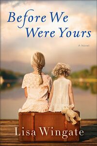 Cover of Before We Were Yours by Lisa Wingate