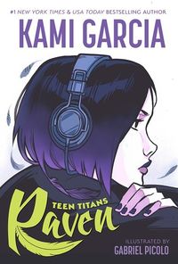 Cover of Teen Titans: Raven by Kami Garcia