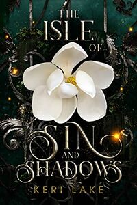 Cover of The Isle of Sin & Shadows by Keri Lake