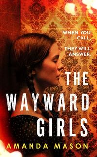 Cover of The Wayward Girls by Amanda Mason