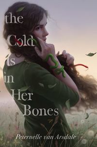 Cover of The Cold Is in Her Bones by Peternelle van Arsdale