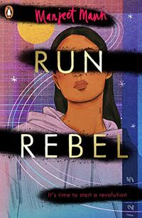 Cover of Run, Rebel by Manjeet Mann