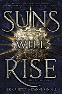 Cover of Suns Will Rise by Jessica Brody