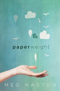 Cover of Paperweight by Meg Haston