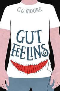 Cover of Gut Feelings by C.G. Moore