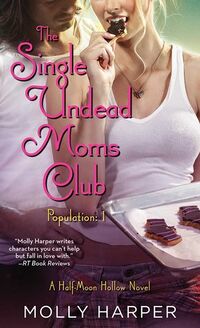 Cover of The Single Undead Moms Club by Molly Harper