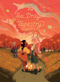 Cover of The Tea Dragon Tapestry by Katie O'Neill