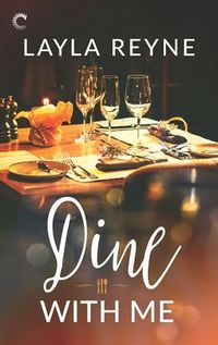 Cover of Dine with Me by Layla Reyne