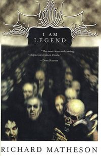 Cover of I Am Legend and Other Stories by Richard Matheson