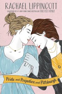 Cover of Pride and Prejudice and Pittsburgh by Rachael Lippincott
