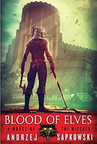 Cover of Blood of Elves by Andrzej Sapkowski