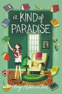 Cover of A Kind of Paradise by Amy Rebecca Tan