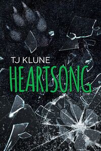 Cover of Heartsong by T.J. Klune