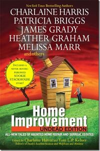 Cover of Home Improvement: Undead Edition edited by Charlaine Harris & Toni L.P. Kelner