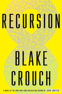Cover of Recursion by Blake Crouch
