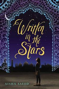 Cover of Written in the Stars by Aisha Saeed