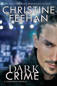 Cover of Dark Crime by Christine Feehan