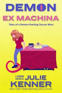 Cover of Demon Ex Machina by Julie Kenner