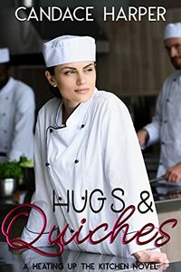 Cover of Hugs & Quiches by Candace Harper