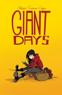 Cover of Giant Days, Vol. 1 by John Allison & Lissa Treiman