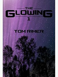 Cover of The Glowing by Tom Rimer