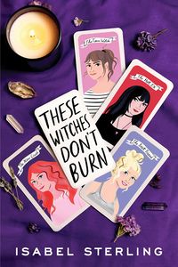 Cover of These Witches Don't Burn by Isabel Sterling