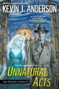 Cover of Unnatural Acts by Kevin J. Anderson