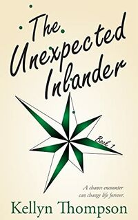 Cover of The Unexpected Inlander by Kellyn Thompson