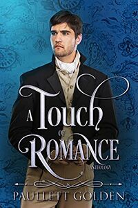 Cover of A Touch of Romance by Paullett Golden