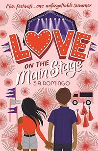 Cover of Love On the Main Stage by S.A. Domingo