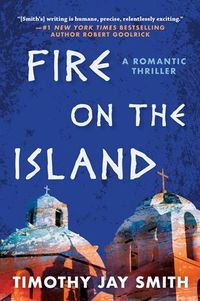 Cover of Fire on the Island by Timothy Jay Smith