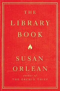 Cover of The Library Book by Susan Orlean