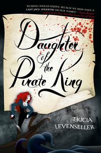 Cover of Daughter of the Pirate King by Tricia Levenseller