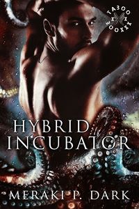 Cover of Hybrid Incubator by Meraki P. Dark
