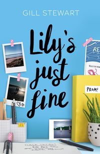 Cover of Lily's Just Fine by Gill Stewart