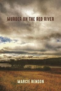 Cover of Murder on the Red River by Marcie Rendon