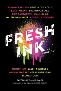 Cover of Fresh Ink: An Anthology edited by Lamar Giles