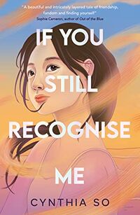 Cover of If You Still Recognise Me by Cynthia So